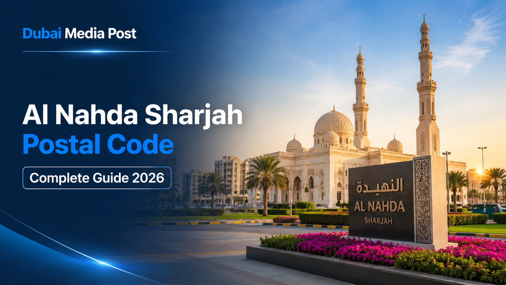 Al Nahda Sharjah Postal Code: Complete Guide 2026